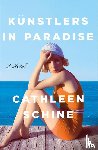Schine, Cathleen - Kunstlers in Paradise