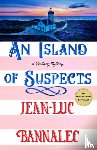 Bannalec, Jean-Luc - An Island of Suspects