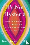 Tang, Karen - It's Not Hysteria