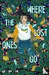 Bowman, Akemi Dawn - Where the Lost Ones Go