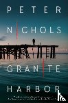 Nichols, Peter - Granite Harbor