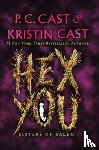 C. Cast, P., Cast, Kristin - Hex You