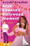 Avachat, Arushi - Arya Khanna's Bollywood Moment