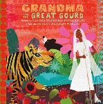 Divakaruni, Retold by Chitra Banerjee - Grandma and the Great Gourd