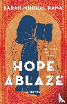Rana, Sarah Mughal - Hope Ablaze