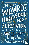 Sanderson, Brandon - The Frugal Wizard's Handbook for Surviving Medieval England
