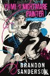 Sanderson, Brandon - Yumi and the Nightmare Painter