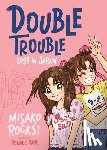 Rocks!, Misako - Bounce Back 4: Double Trouble: Lost in Japan