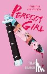 Banghart, Tracy - Perfect Girl