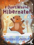 Ouchchy, Anna - I Don't Wanna Hibernate!