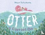 Tatsukawa, Maya - Otter Carries On