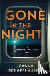 Schaffhausen, Joanna - Gone in the Night