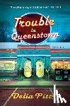 Pitts, Delia - Trouble in Queenstown: A Mystery