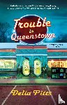 Pitts, Delia - Trouble in Queenstown