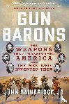 John Bainbridge, Jr. - Gun Barons