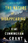 Grant, Kimi Cunningham - The Nature of Disappearing