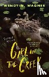 Wagner, Wendy N. - Girl in the Creek