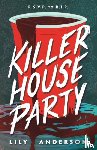 Anderson, Lily - Killer House Party