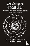 Warnock, Christopher, Greer, John Michael - The Complete Picatrix: The Occult Classic of Astrological Magic Liber Atratus Edition