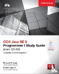 Finegan, Edward, Liguori, Robert - OCA Java SE 8 Programmer I Study Guide (Exam 1Z0-808)