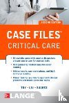 Toy, Eugene, Liu, Terrence, Suarez, Manuel - Case Files Critical Care, Second Edition