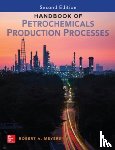 Meyers, Robert - Handbook of Petrochemicals Production, Second Edition