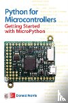 Norris, Donald - Python for Microcontrollers: Getting Started with MicroPython