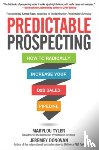 Tyler, Marylou, Donovan, Jeremey - Predictable Prospecting: How to Radically Increase Your B2B Sales Pipeline