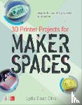 Cline, Lydia - 3D Printer Projects for Makerspaces