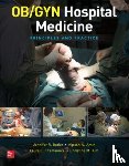 Butler, Jennifer, Amin, Alpesh, Fitzmaurice, Laura, Kim, Christine - OB/GYN Hospital Medicine: Principles and Practice