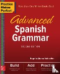Vallecillos, Rogelio - Practice Makes Perfect: Advanced Spanish Grammar, Second Edition