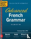 Mazet, Veronique - Practice Makes Perfect: Advanced French Grammar, Second Edition