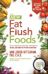 Gittleman, Ann Louise - The New Fat Flush Foods