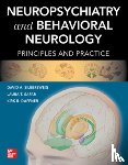 Silbersweig, David, Safar, Laura T., Daffner, Kirk R. - Neuropsychiatry and Behavioral Neurology: Principles and Practice