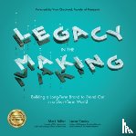 Miller, Mark, Conley, Lucas, Chouinard, Yvon - Legacy in the Making: Building a Long-Term Brand to Stand Out in a Short-Term World