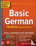 Wochenske, Jolene - Practice Makes Perfect: Basic German, Premium Second Edition