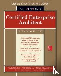 Rao, Prakash, Reedy, Ann, Bellman, Beryl - Certified Enterprise Architect All-in-One Exam Guide