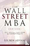 Advani, Reuben - The Wall Street MBA, Third Edition: Your Personal Crash Course in Corporate Finance