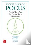 Baston, Cameron, Moore, Christy, Krebs, Elizabeth A., Dean, Anthony J. - Pocket Guide to POCUS: Point-of-Care Tips for Point-of-Care Ultrasound