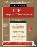 Meyers, Mike, Jernigan, Scott, Lachance, Daniel - ITF+ CompTIA IT Fundamentals All-in-One Exam Guide, Second Edition (Exam FC0-U61)