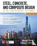 Mahamid, Mustafa, Taranath, Bungale - Steel, Concrete, and Composite Design of Tall and Supertall Buildings, Third Edition