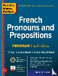 Heminway, Annie - Practice Makes Perfect: French Pronouns and Prepositions, Premium Third Edition