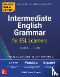 Torres-Gouzerh, Robin - Practice Makes Perfect: Intermediate English Grammar for ESL Learners, Third Edition