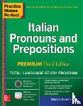 Gobetti, Daniela - Practice Makes Perfect: Italian Pronouns and Prepositions, Premium Third Edition