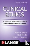 Jonsen, Albert, Siegler, Mark, Winslade, William - Clinical Ethics: A Practical Approach to Ethical Decisions in Clinical Medicine, Ninth Edition