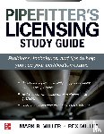Miller, Rex, Miller, Mark - Pipefitter's Licensing Study Guide