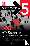 Inc., Anaxos - 5 Steps to a 5: 500 AP Statistics Questions to Know by Test Day, Third Edition