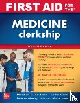 Kaufman, Matthew, Ganti, Latha, Chang, Dennis, Mena Lora, Alfredo J. - First Aid for the Medicine Clerkship, Fourth Edition
