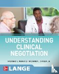 Kravitz, Richard L, Street Jr, Richard L - Understanding Clinical Negotiation