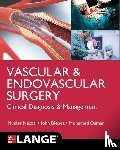 Nazzal, Munier, Blebea, John, Osman, Mohamed - LANGE Vascular and Endovascular Surgery: Clinical Diagnosis and Management